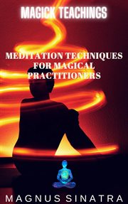 Meditation Techniques for Magical Practitioners cover image