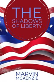 The Shadows of Liberty cover image