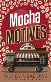 Mocha motives. Brown's Grounds mystery cover image