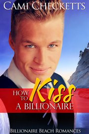 How to Kiss a Billionaire cover image