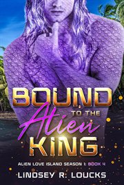 Bound to the Alien King cover image