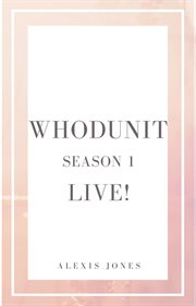 Whodunit Live! Season 1 : Fiction cover image