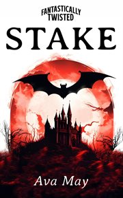 Fantastically Twisted : Stake cover image
