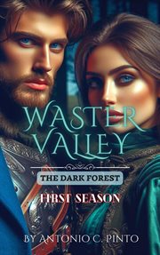 Waster Valley : The Dark Forest cover image