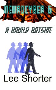 Neurocyber 6 : A World Outside. Neurocyber cover image