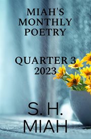 Miah's Monthly Poetry 2023 Quarter 3 cover image