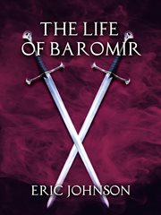 The Life of Baromir cover image