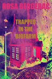 Trapped in the Biofarm cover image