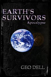 Earth's Survivors : Apocalypse cover image