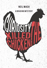 Curiosity Killed the Chicken cover image