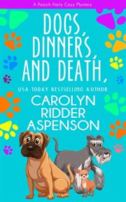 Dogs, Dinners, and Death cover image