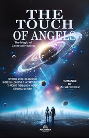 The Touch of Angels : The Magic of Celestial Healing cover image