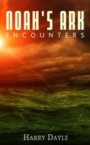Encounters : Noah's Ark cover image