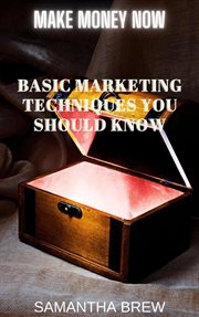 Basic Marketing Techniques You Should Know cover image