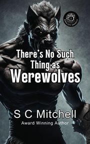 There's No Such Thing As Werewolves cover image