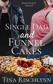 Single Dad and Funnel Cakes cover image