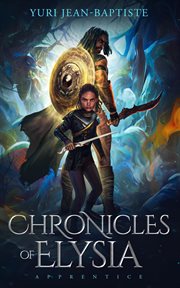 Chronicles of Elysia : Apprentice cover image