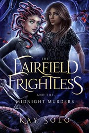 The Fairfield Frightless and the Midnight Murders cover image