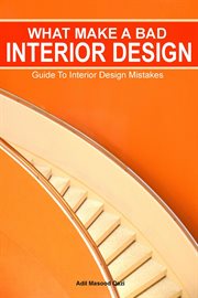 What Makes a Bad Interior Design : Guide to Interior Design Mistakes cover image