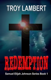 Redemption : Samuel Elijah Johnson cover image
