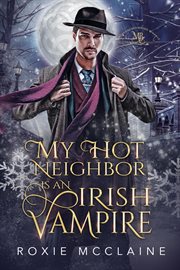 My Hot Neighbor Is an Irish Vampire cover image