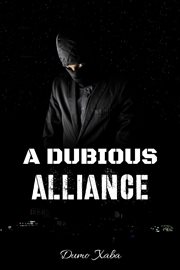 A dubious alliance cover image