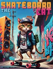 The Skateboard Cat cover image