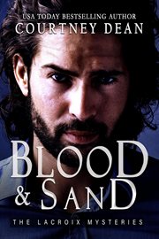 Blood and Sand : LaCroix Mysteries cover image