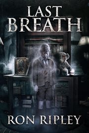 Last Breath : Haunted Collection cover image