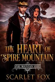 The Heart of Spire Mountain cover image
