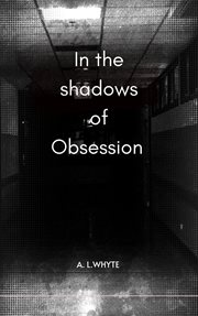 In the Shadows of Obsession cover image