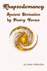 Rhapsodomancy Ancient Divination by Poetry Verses cover image