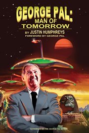 George Pal : Man of Tomorrow cover image