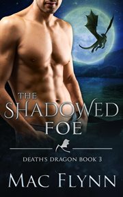 The Shadowed Foe : Death's Dragon cover image