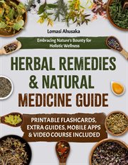 Herbal Remedies and Natural Medicine Guide cover image