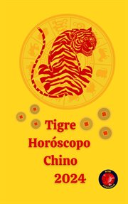 Tigre horóscopo Chino 2024 cover image