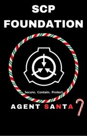 SCP Foundation Agent Santa cover image