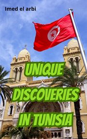 Unique Discoveries in Tunisia cover image