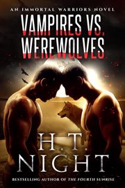 Vampires vs. Werewolves : Vampire Love Story cover image