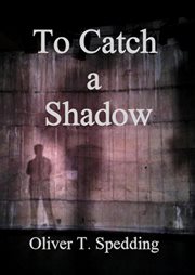 To Catch a Shadow cover image