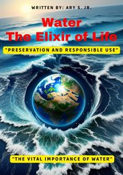 Water : The Elixir of Life cover image
