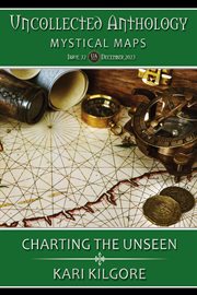 Charting the unseen. Uncollected anthology mystical maps cover image