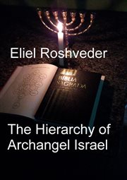 The Hierarchy of Archangel Israel cover image