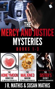 The Mercy and Justice Mysteries : Books #1-3. Mercy and Justice Mysteries cover image