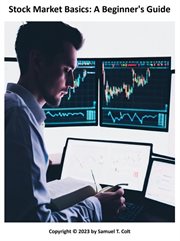 Stock Market Basics : A Beginner's Guide cover image