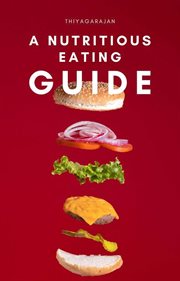 A nutritious eating guide cover image