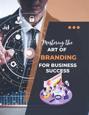 Mastering the Art of Branding for Business Success : Course cover image