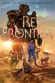 The Red Frontier : Red Tomorrow cover image