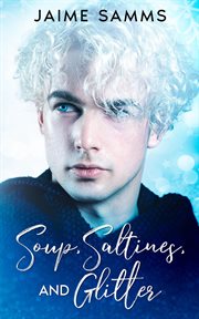 Soup, Saltines, and Glitter cover image