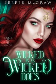 Wicked Is As Wicked Does cover image
